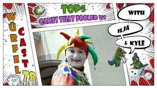 Würfel Cast - Episode 78 - TOP5 Games That Fooled Us