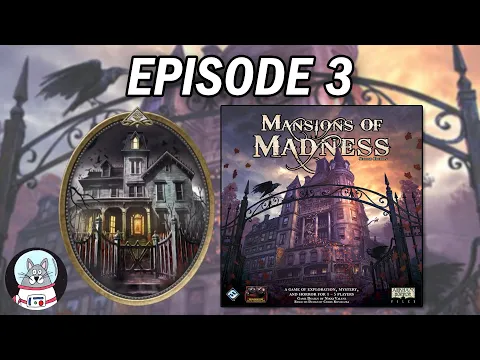 Behind Closed Doors - Mansions of Madness Playthrough Episode 3