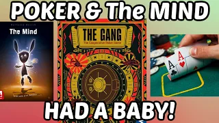The Gang Review - Poker & The Mind Had a Baby!