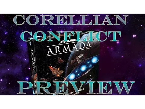 Armada - Corellian Conflict Preview