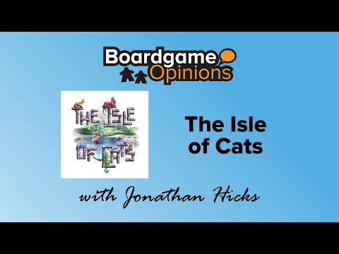 Boardgame Opinions: The Isle of Cats