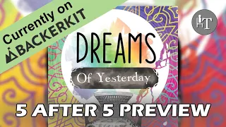 Dreams of Yesterday - 5 After 5 Preview (all you have to do is...)
