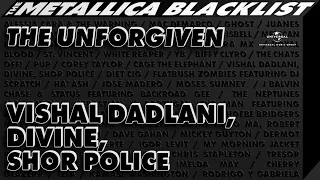 Vishal Dadlani, DIVINE, Shor Police – “The Unforgiven” from The Metallica Blacklist