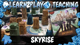Learn to Play: Skyrise