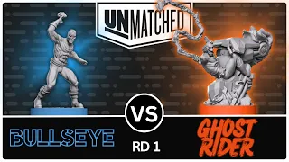 Bullseye vs Ghost Rider! (Unmatched Tournament - Round 1)