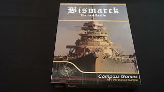 Unboxing Bismarck: The Last Battle
