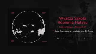 WSRH - [06/06] - Smog feat. Jongmen | Prod/skrecze DJ Creon (OFICJALNY ODSŁUCH)