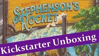 Stephenson's Rocket - Kickstarter Unboxing - JTRPodcast