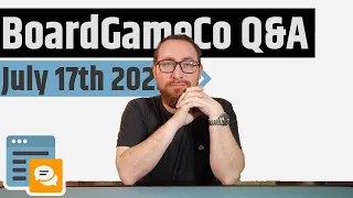 BoardGameCo Q&A 7/17/2025 - The Weekly Live