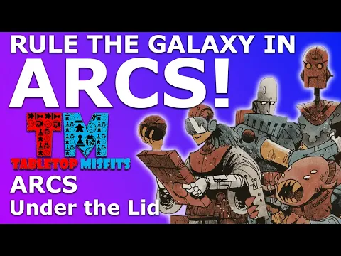 Arcs! It's the HOTTEST space game, and you know you want it.