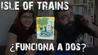 Isle of Trains / A todo Tren - ¿Funciona a dos? - Dice Hate Me Games / Looping Games