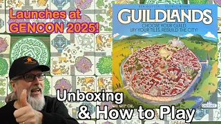 Guildlands Unboxing & How to Play | Ken Boyter & Kedric Winks | Outset Media | Releases at GENCON25