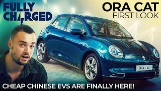 Cheap Chinese EVs are finally here! ORA CAT First Look | Subscribe to FULLY CHARGED
