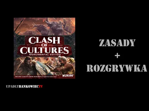 Clash of Cultures Monumentalna Edycja - zasady + rozgrywka