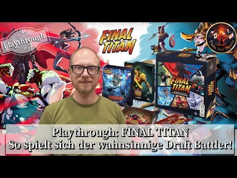 Playthrough: FINAL TITAN - So spielt sich der wahnsinnige Draft Battler!