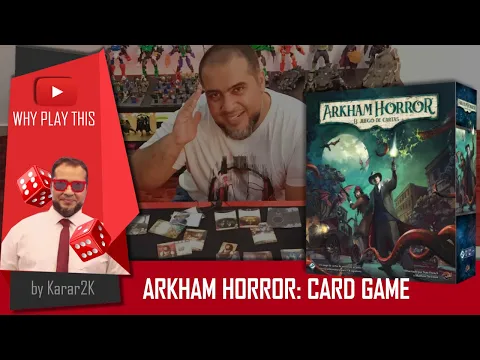 Arkham Horror: The Card Game (LCG) - Why Play This