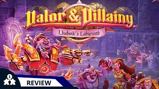 Valor & Villainy: Lludwik's Labyrinth | Review | With Mike