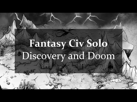 How to Play Fantasy Civ Solo: Discover and Doom
