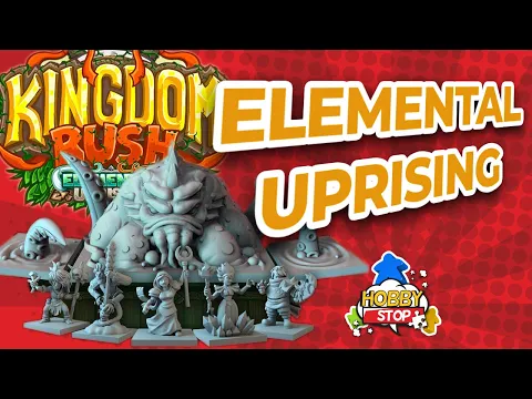 Kingdom Rush Elemental Uprising - Unboxing