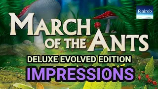 March Of The Ants: Evolved Edition (Deluxe) | First Impressions