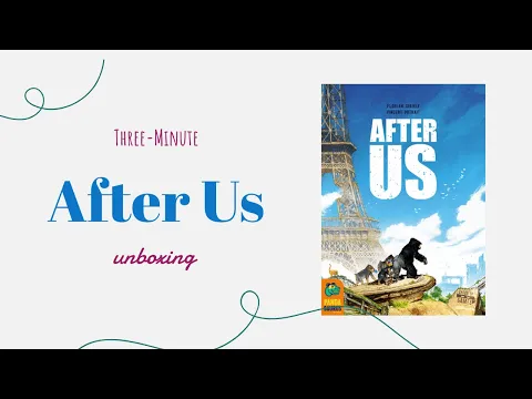 After Us - 3-Minute Unboxing
