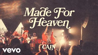 CAIN - Made For Heaven (Lyric Video)