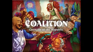 How to Play Coalition: Councils of the Republic