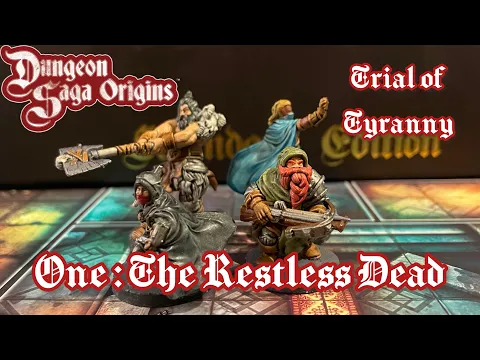 Dungeon Saga Origins : Trial of Tyranny 1 The Restless Dead