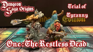 Dungeon Saga Origins : Trial of Tyranny 1 The Restless Dead