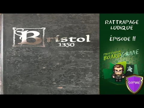Rattrapage Ludique (EP11) Bristol 1350 - Règles et critique