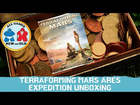 All Games New and Old unboxes Terraforming Mars Ares Expedition