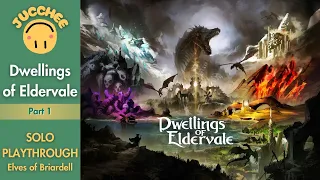 Dwellings of Eldervale - Solo Playthrough (Elves of Briardell vs Ghosts of Eldervale) [Part 1]