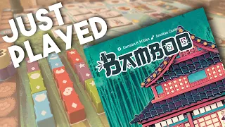 Bamboo - Just Played!