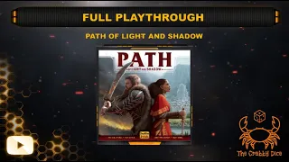Path of Light and Shadow ... Full Playthrough by the Crabby Dice