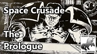 Space Crusade - The Prologue | The Short Story from the Space Crusade Rules by MB Games | 40K Art