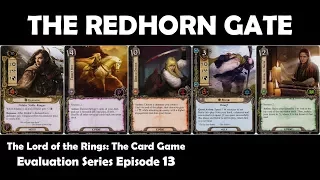 The Redhorn Gate Player Card Review | LOTR LCG | Evaluation Series Episode 13