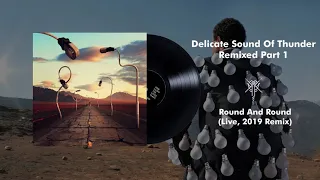 Pink Floyd - Round And Round (Live, Delicate Sound Of Thunder) [2019 Remix]