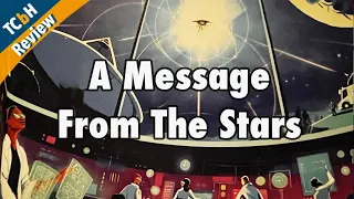 A Message From The Stars - TCbH Review