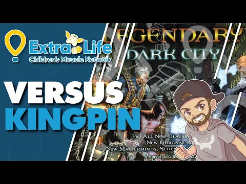 Marvel Legendary Dark City vs Kingpin Gameplay | Extra Life Tabletop Appreciation Weekend
