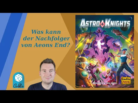 Astro Knights - Der Nachfolger zum beliebten Aeons End - Was kann es? - Regeln und Review - 4K