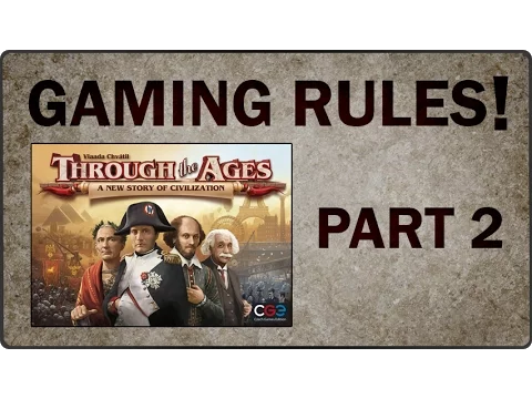 Through the Ages - How to Play - Part 2