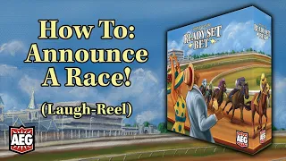 Ready Set Bet: How to Announce a Race (Laugh Reel)