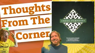 Cross Purposes Review - Thoughts From The Corner
