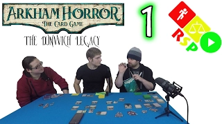 Arkham Horror The Dunwich Legacy Episode 1 - Ready, Steady, Play