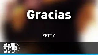 Gracias, Zetty - Audio