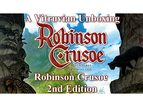 Vitruvian Unboxing: Robinson Crusoe 2nd Edition