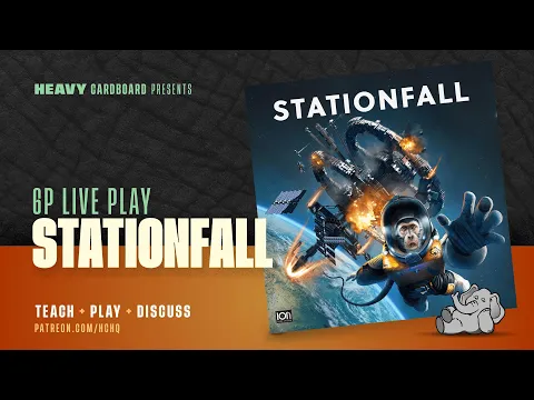 Stationfall - 6p Teaching, Play-through, & Roundtable Discussion by Heavy Cardboard