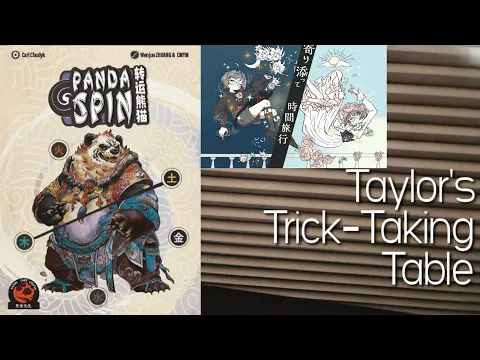 Panda Spin & Time Travel Together ~ Taylor's Trick-Taking Table