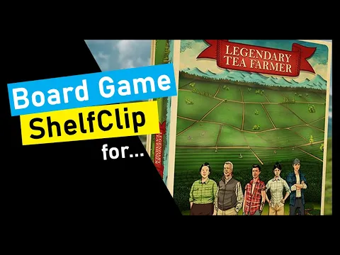 ShelfClips: Legendary Tea Farmer Short Board Game Preview