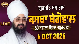 LIVE Gurmat Samagam Begowal Kapurthala 6 Oct 2026 Dhadrian Wale